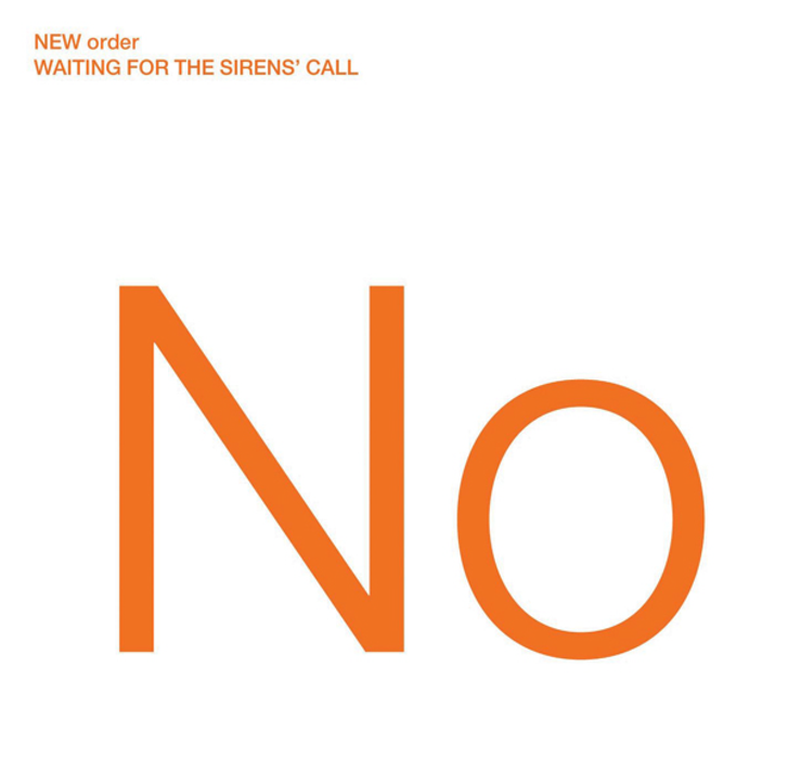 New Order - Waiting For The Sirens Call